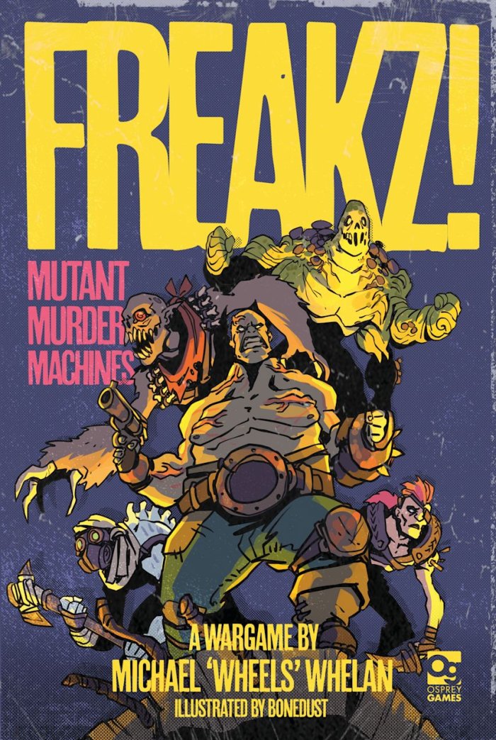 FREAKZ! Mutant Murder Machines: Rulebook