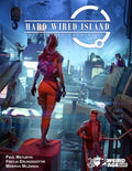 Hard Wired Island RPG