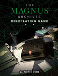 The Magnus Archives RPG