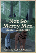 Not So Merry Men RPG