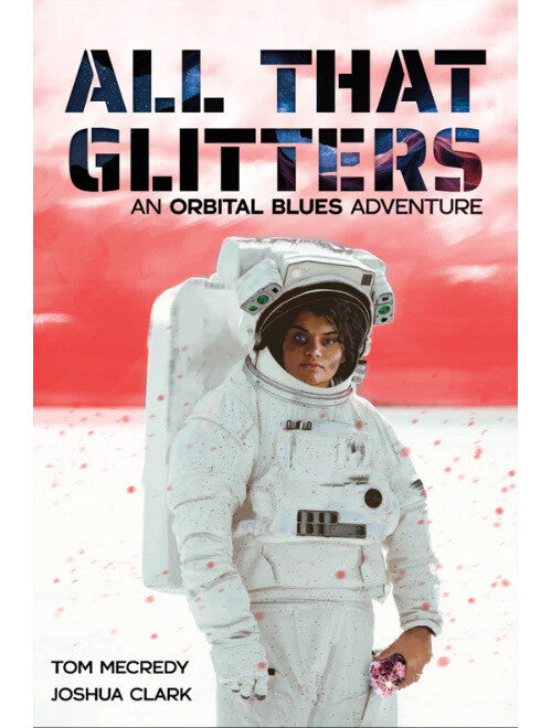 Orbital Blues RPG: All That Glitters