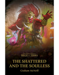 Siege of Terra: The Shattered and the Soulless