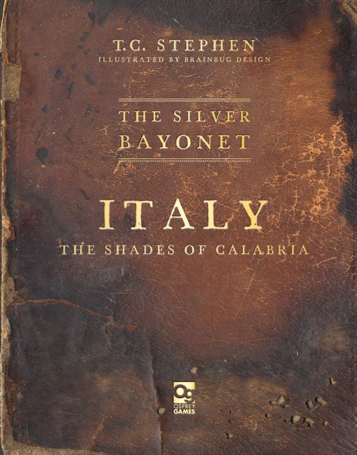 The Silver Bayonet: Italy The Shades of Calabria