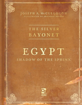 The Silver Bayonet: Egypt Shadow of the Sphinx