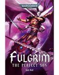 Fulgrim: The Perfect Son (HB)