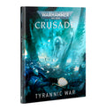 40K: Tyrannic War Crusade Supplement